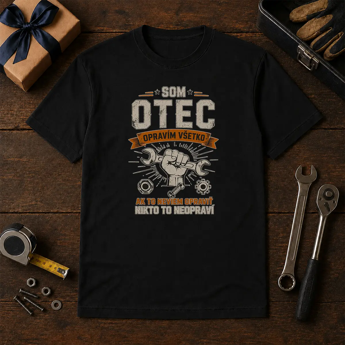 Tričko – Som otec. Opravím všetko.