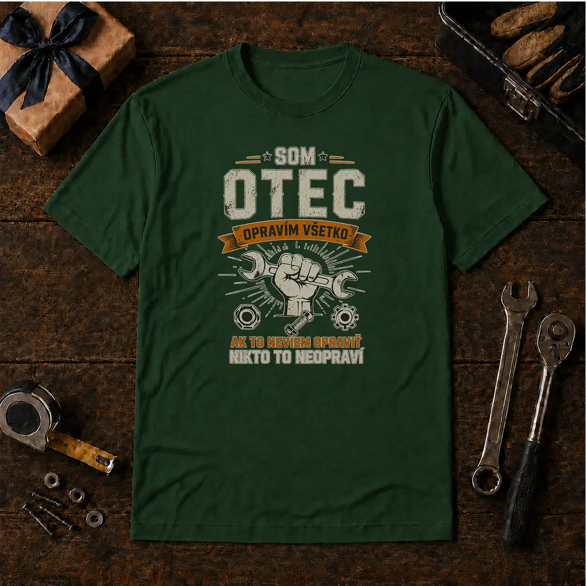 Tričko – Som otec. Opravím všetko.