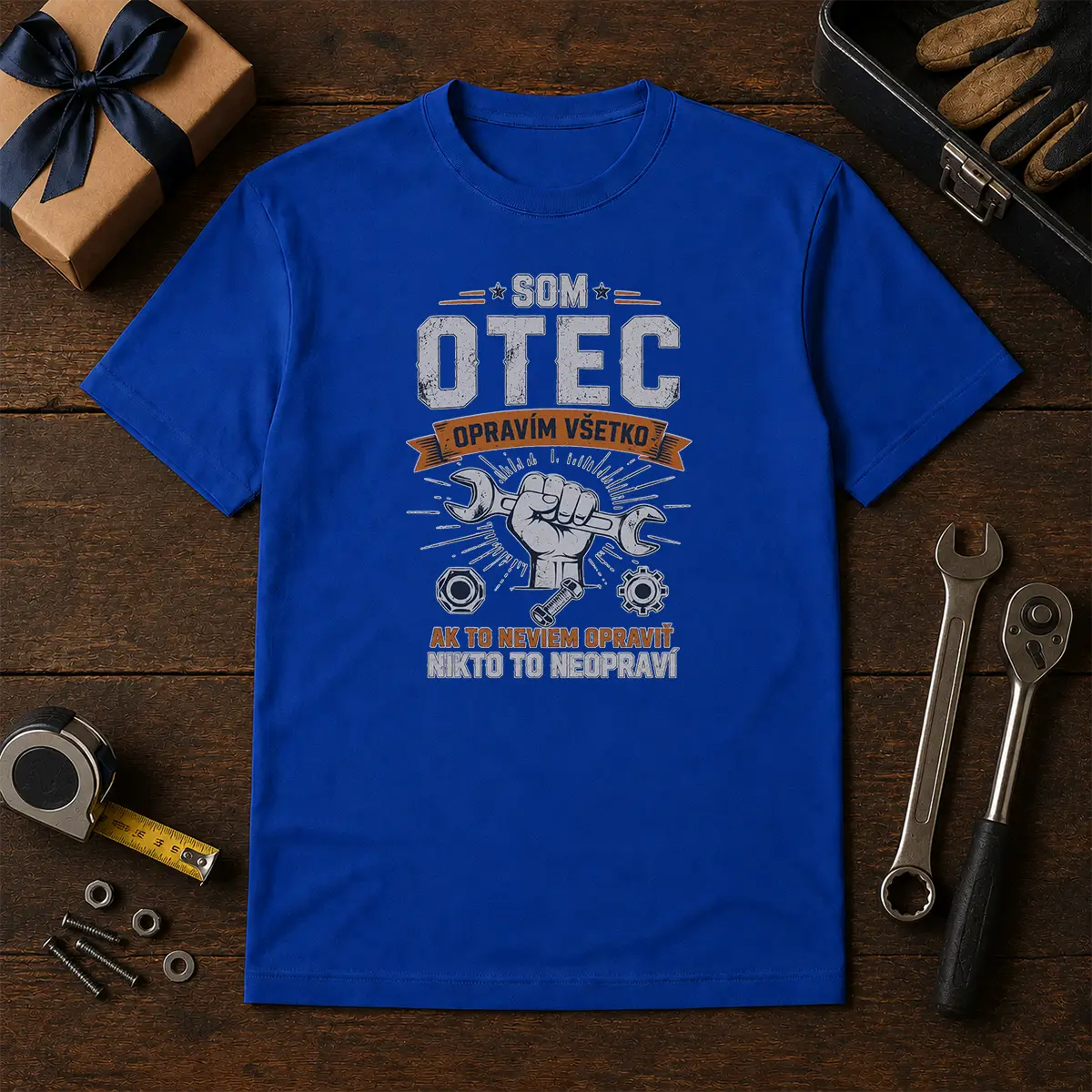Tričko – Som otec. Opravím všetko.